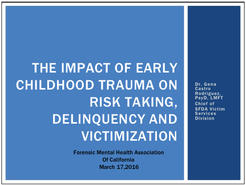 The Impact of Early Childhood Trauma on Risk Taking, Delinquency and Victimization